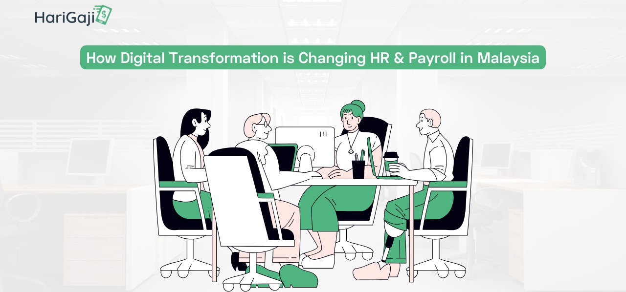 Digital transformation in payroll management with real-time payroll and payroll software in Malaysia – HariGaji.